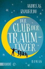 Der Club der Traumtänzer - Andreas Izquierdo