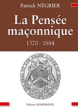 La Pens&eacute;e ma&ccedil;onnique - Patrick N&eacute;grier
