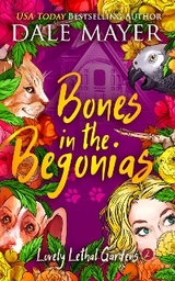 Bones in the Begonias -  Dale Mayer