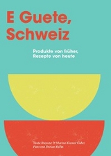 E Guete Schweiz - Tania Brasseur, Marina Kienast Gobet