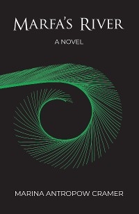 Marfa's River - Marina Antropow Cramer