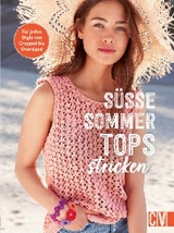 Süße Sommer-Tops stricken