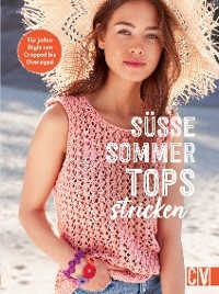Süße Sommer-Tops stricken