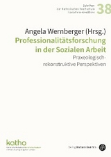 Professionalit&auml;tsforschung in der Sozialen Arbeit - 