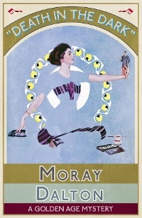 Death in the Dark -  Moray Dalton