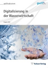 Digitalisierung in der Wasserwirtschaft - 