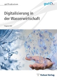 Digitalisierung in der Wasserwirtschaft - 