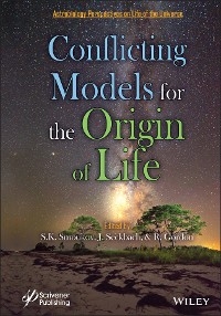 Conflicting Models for the Origin of Life