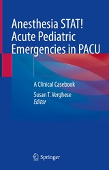 Anesthesia STAT! Acute Pediatric Emergencies in PACU - 