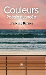 Couleurs - Francine Barrier