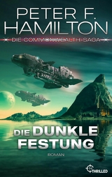 Die dunkle Festung -  Peter F. Hamilton