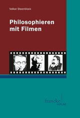 Philosophieren mit Filmen - Volker Steenblock