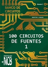 100 Circuitos de Fuentes - I - Newton C. Braga