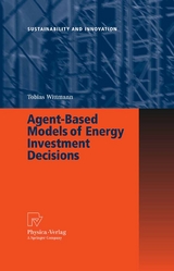 Agent-Based Models of Energy Investment Decisions - Tobias Wittmann