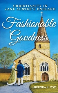 Fashionable Goodness - Brenda S. Cox
