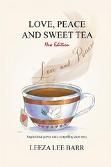 Love, Peace and Sweet Tea - Leeza Lee Barr