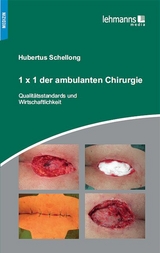 1 x 1 der ambulanten Chirurgie - Hubertus Schellong