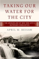 Taking Our Water for the City - April M. Beisaw