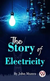 Story Of Electricity -  John Munro
