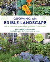 Growing an Edible Landscape - Gary Pilarchik, Chiara D'Amore