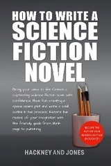 How To Write A Science Fiction Novel - Hackney And Jones