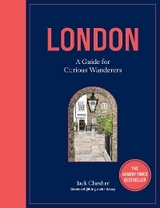 London: A Guide for Curious Wanderers - Jack Chesher