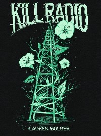 Kill Radio - Lauren Bolger