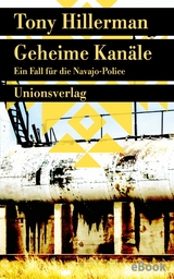 Geheime Kan&auml;le - Tony Hillerman