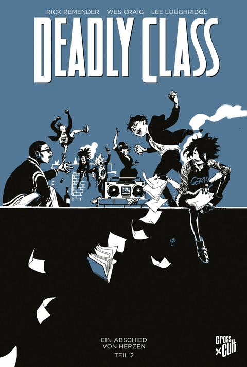 Deadly Class 12: Ein Abschied von Herzen &ndash; Teil 2 - Rick Remender