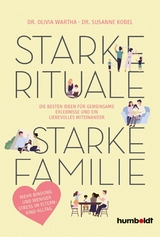 Starke Rituale &ndash; starke Familie - Dr. Susanne Kobel, Dr. Olivia Wartha
