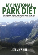 My National Park Diet - Jeremy White