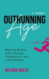 Outrunning Age - Melinda Walsh