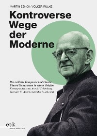 Kontroverse Wege der Moderne - Martin Zenck, Volker R&uuml;lke