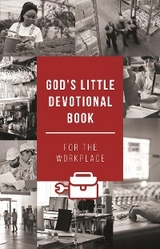God's Little Devotional Book for the Workplace -  Honor Books