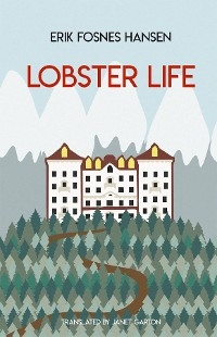 Lobster Life - Erik Fosnes Hansen