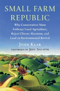 Small Farm Republic -  John Klar