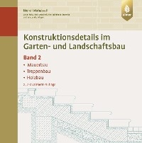 Konstruktionsdetails im Garten- und Landschaftsbau - Band 2
