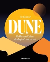 The Worlds of Dune - Tom Huddleston