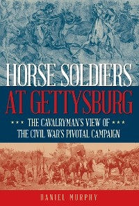 Horse Soldiers at Gettysburg