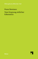 Vom Ursprung sittlicher Erkenntnis - Franz Brentano