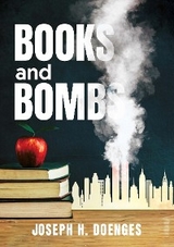 BOOKS AND BOMBS - Joseph H. Doenges