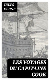 Les voyages du Capitaine Cook - Jules Verne