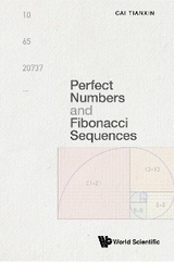 PERFECT NUMBERS AND FIBONACCI SEQUENCES - Tianxin Cai