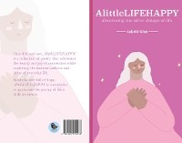 A little LIFE HAPPY - Aakriti Ghai