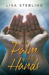 In the Palm of His Hands - Lisa Sterling