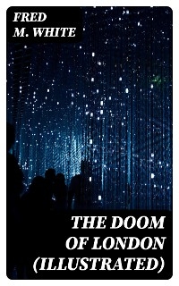 The Doom of London (Illustrated)