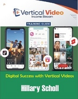 Vertical Video Training Guide - Hillary Scholl