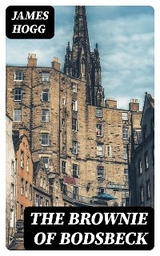 The Brownie of Bodsbeck - James Hogg