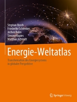 Energie-Weltatlas -  Stephan Bosch,  Friederike Schlenker,  Jochen Bohn,  Simone Kupies,  Matthias Schmidt