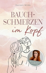 Bauchschmerzen im Kopf - Doreen Wilde,  dodipi